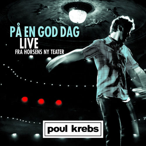 Poul Krebs - 2004 På en god dag Live